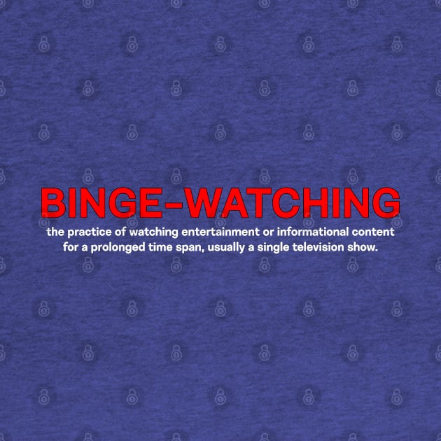 Binge Watching by Scar